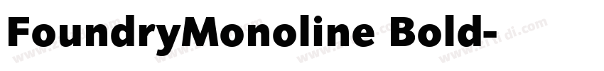 FoundryMonoline Bold字体转换